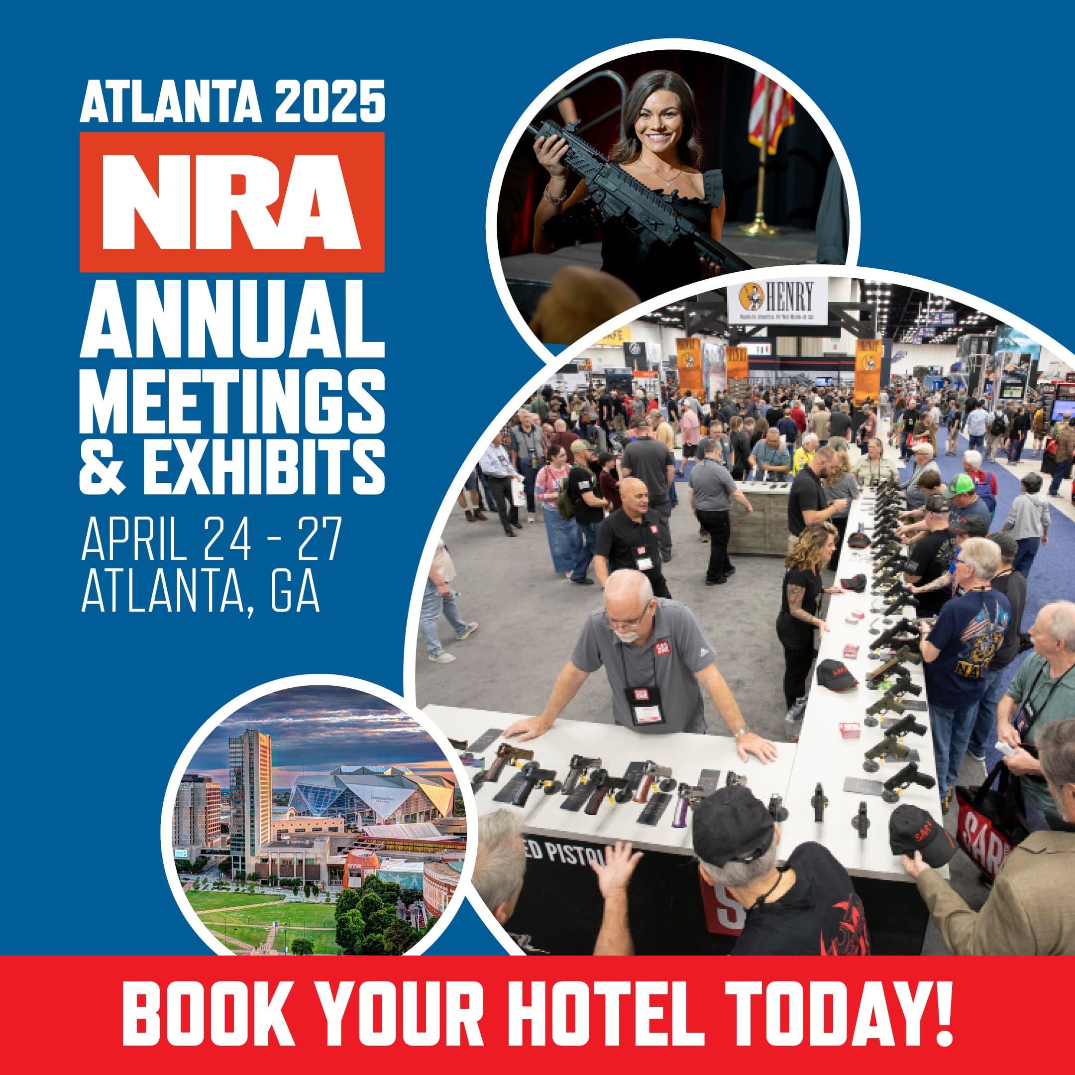 NRA Annual Meetings & Events 2025: Atlanta, Georgia