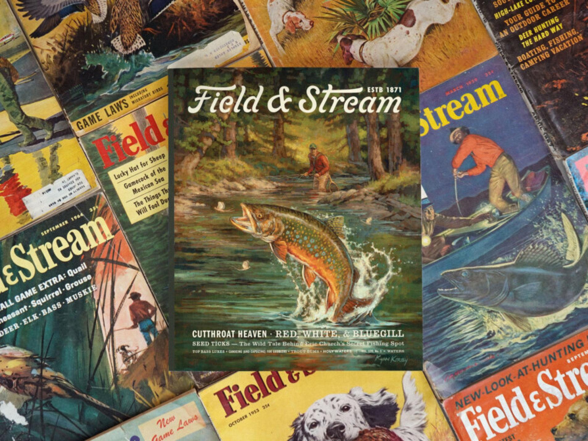 ‘Field and Stream’ has been the preeminent American outdoors publication for over a century with a current monthly circulation exceeding 1,000,000.